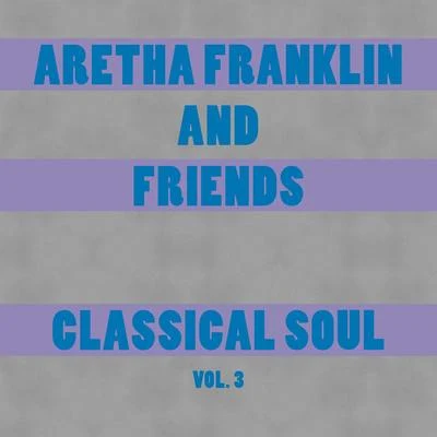 Classical Soul Vol. 3 專輯 Aretha Franklin/Otis Redding/Luther Vandross/Sergio Mendes/Alain Clark