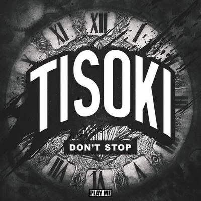 Don&#x27;t Stop 专辑 Tisoki