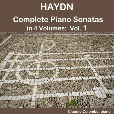 Haydn: Complete Piano Sonatas in 4 Volumes, Vol. 1 專輯 Claudio Colombo