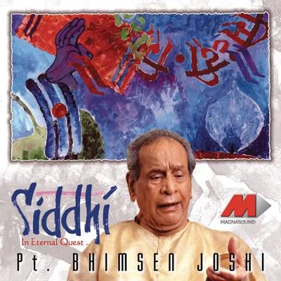 Siddhi, Volume -1 專輯 Pt. Bhimsen Joshi