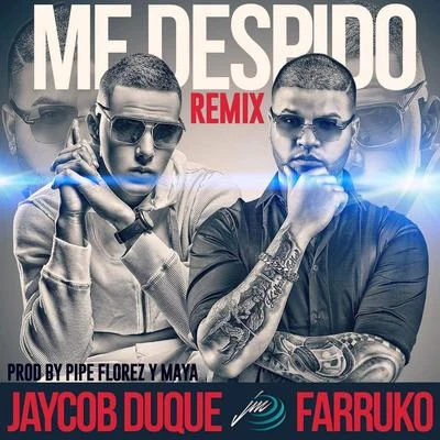 Me Despido Remix 專輯 Jaycob Duque/Neto Peña/Ochentay7