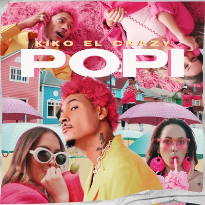 La Popi 專輯 Kiko el Crazy/El Chuape