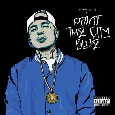 Paint the City Blue 專輯 King Lil G