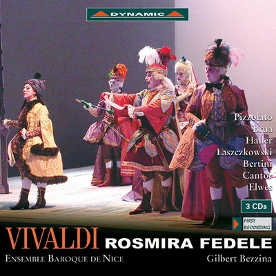 VIVALDI, A.: Rosmira fedele [Opera] (Pizzolato, Brua, Ensemble Baroque de Nice, Bezzina) 專輯 Carlo Lepore/Ugo Guagliardo/Soledad Cardoso/Luisa Maesso/Alberto Zedda