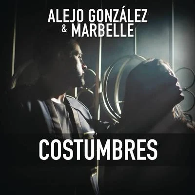 Costumbres 專輯 Anomalia/Alejandro González/Animal de Ciudad/SMJ