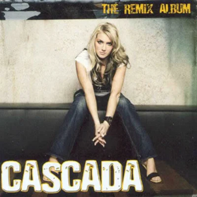 The Remix Album 專輯 Cascada