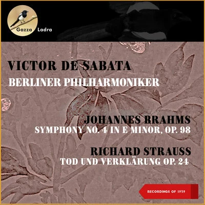 Johannes Brahms: Symphony No. 4 In E Minor, Op. 98 - Richard Strauss: Tod Und Verklärung, Op. 24 (Recordings Of 1939) 專輯 Victor de Sabata