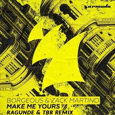 Make Me Yours (Ragunde x TBR Remix) 专辑 Ragunde/ANG