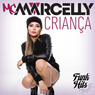 Criança 專輯 Mc Marcelly