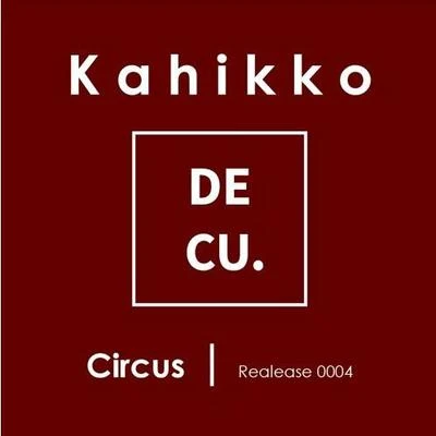 Kahikko Circus