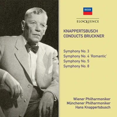 Bruckner: Symphonies Nos. 3, 4, 5 & 8 專輯 Josef Traxel/Hans Knappertsbusch/Hans Hotter/Gustav Neidlinger/Ludwig Suthaus