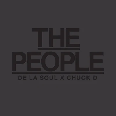 The People (feat. Chuck D) 專輯 De La Soul/Mos Def/Da Bush Babees