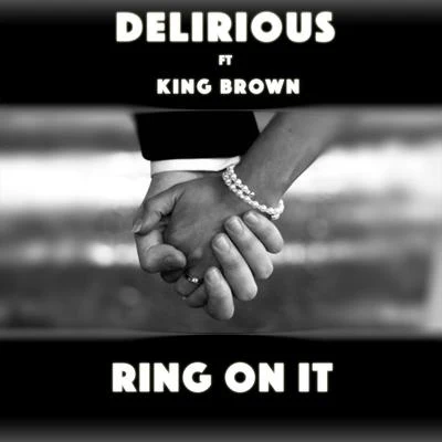 Ring on It (feat. King Brown) 专辑 Alejandro Loom/CRJ/Gatino (VEN)/Delirious/Stash Konig