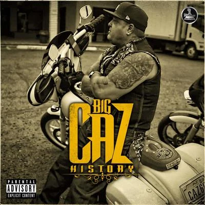 History 專輯 Big Caz/Bad Azz