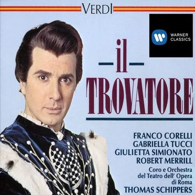 Verdi - Il Trovatore 專輯 Gloria Agostini/Harry Shulman/Walter Lewis/Loren Glickman/Theodore Weis