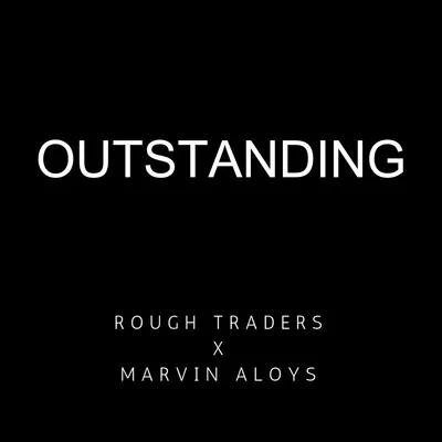 Outstanding 專輯 Rough Traders