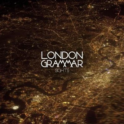 London Grammar Sights(Remixes)