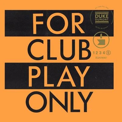 Runway (For Club Play Only, Pt. 5) 專輯 Duke Dumont/A*M*E