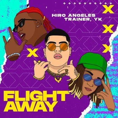 Flight Away 專輯 Trainer/Big Soto/Joven BTZ