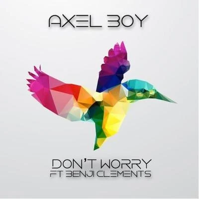 Dont Worry 專輯 Axel Boy