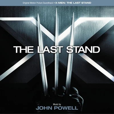 X-MEN: The Last Stand 专辑 John Powell