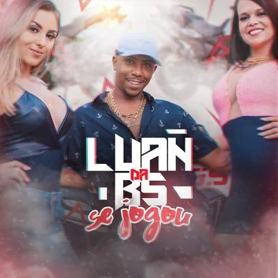 Se Jogou 專輯 MC Luan da BS/MC Hzim/MC Cj/Jô Siqueira