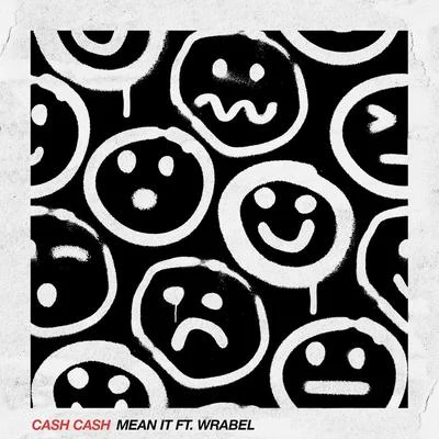 Mean It (feat. Wrabel) 專輯 Cash Cash