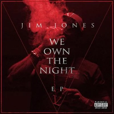 We Own the Night 專輯 Jim Jones