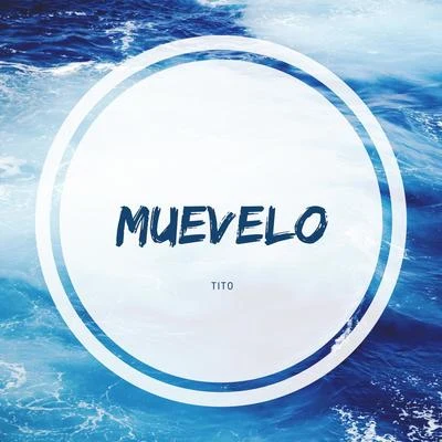 Muevelo 专辑 Tito