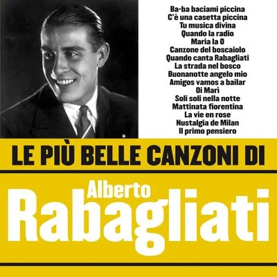 Le più belle canzoni di Alberto Rabagliati 专辑 Alberto Rabagliati/Manuel Ponce/Gerd Karlick/Ewald Walter/Tino Rossi