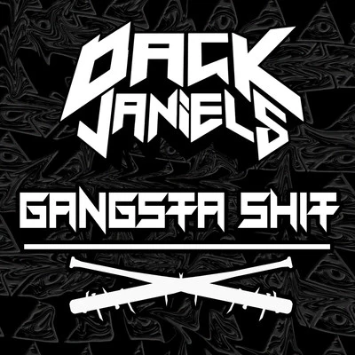 Gangsta **** - Single 專輯 Dack Janiels