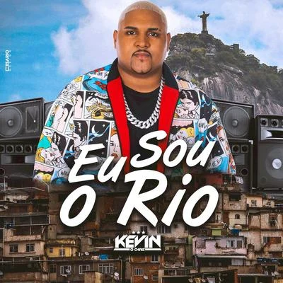 Eu Sou o Rio 專輯 Jonathan Costa/MC Kevin o Chris/FP do Trem Bala