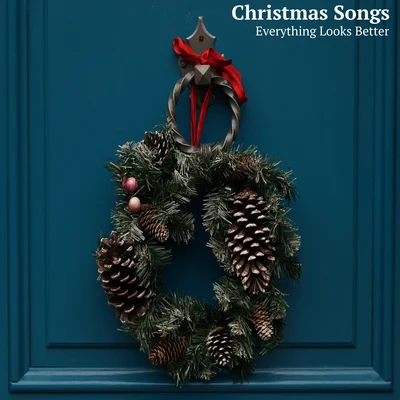 Everything Looks Better (At Christmas Time) 專輯 Christmas Songs/The Merry Christmas Players/Christmas Favourites