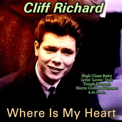 Cliff Richard Where Is My Heart