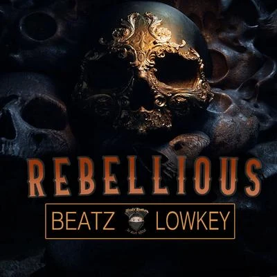 Rebellious 专辑 Cele0n/Prophett Maine/Nicole Funk/Beatz Lowkey