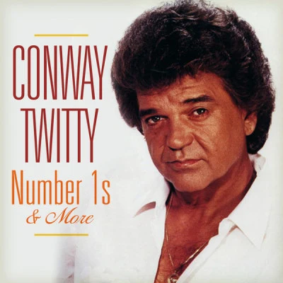 Number 1s and More 專輯 Conway Twitty