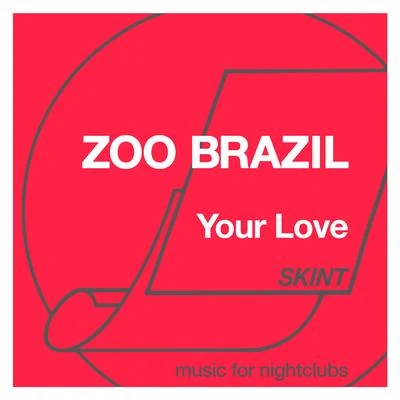 Your Love 專輯 Zoo Brazil