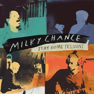 Stay Home Sessions 專輯 Milky Chance/CHVRCHES/The Subs/Jax Jones/Family of the Year