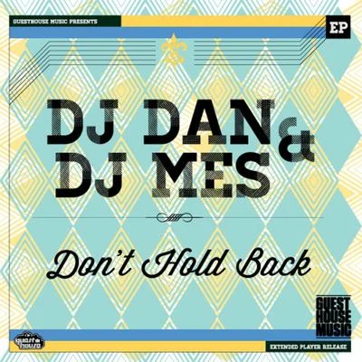 Don’t Hold Back - Single 專輯 DJ Dan