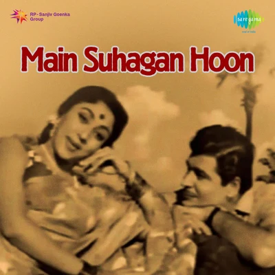 Main Suhagan Hoon 專輯 Talat Mahmood/Asha Bhosle/Sudha Malhotra/S.D. Batish