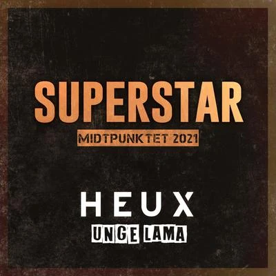 Superstar (Midtpunktet 2021) 專輯 Unge Lama