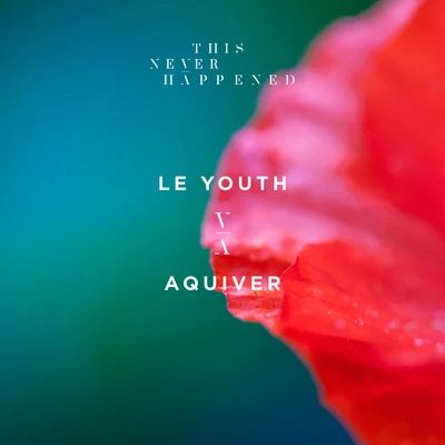 Aquiver 专辑 Le Youth/OCULA