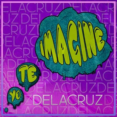 Yo te imaginé 專輯 Adamovich/Bruno Chelles/DeLacruz/Neo Beats