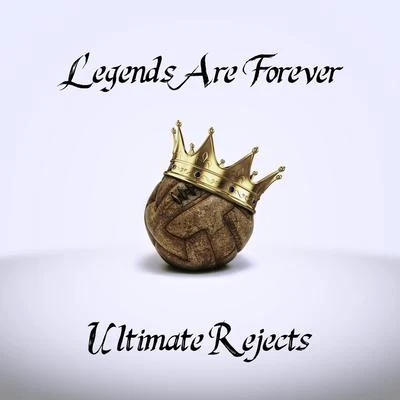 Legends Are Forever 專輯 Ultimate Rejects/Henry Fong/JSTJR