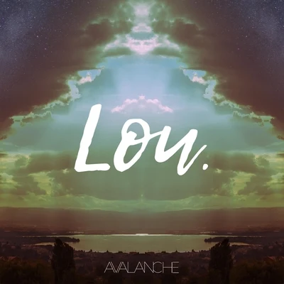 Avalanche 專輯 Lou