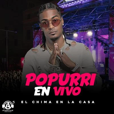 Popurri en Vivo 专辑 Djam Saw/El Chima En La Casa