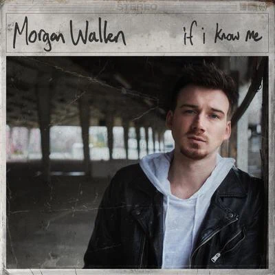 Ben BurgessMorgan Wallen If I Know Me