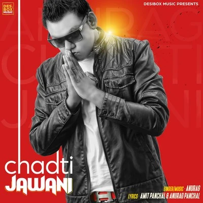 Chadti Jawani 专辑 Anurag/Gopi Sundar