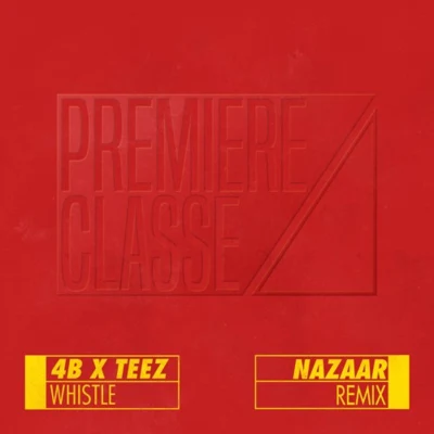 Whistle (NAZAAR Remix) 专辑 NAZAAR