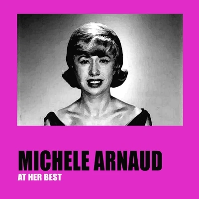 Michèle Arnaud at Her Best 专辑 Michèle Arnaud